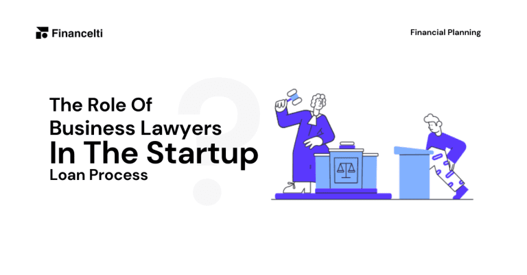 The Role of Business Lawyers in the Startup Loan Process