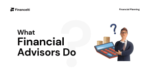 What Financial Advisors Do