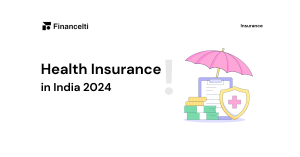 Health Insurance India 2024 Guide